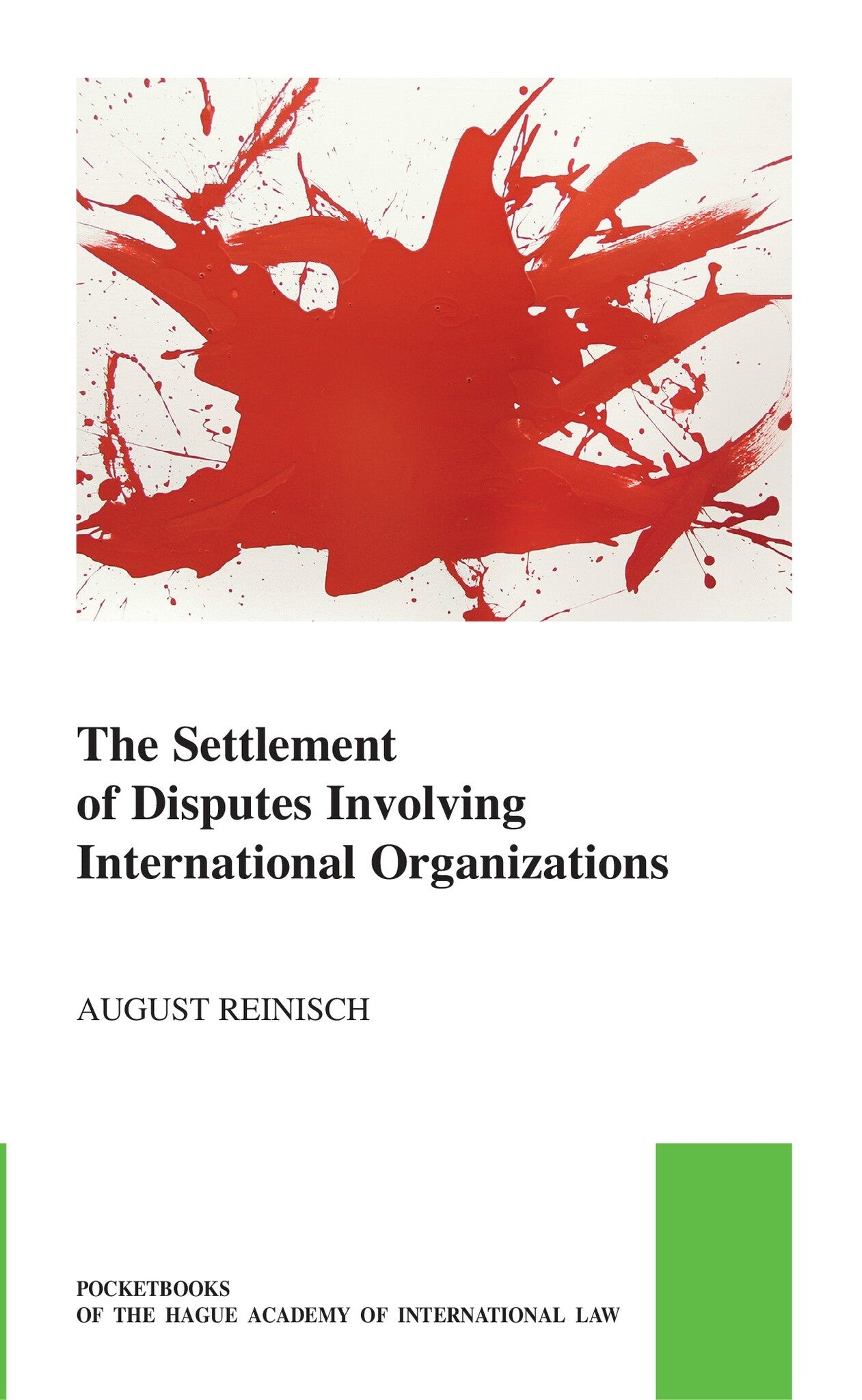 Cover image for The Settlement of Disputes Involving International Organizations ISBN 9789004735637